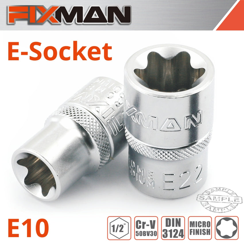 Fixman 1/2' Drive E Socket 6 Point E10