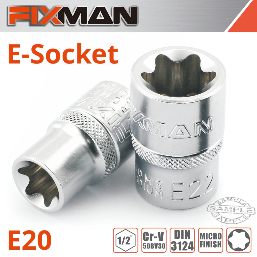 Fixman 1/2' Drive E Socket 6 Point E20