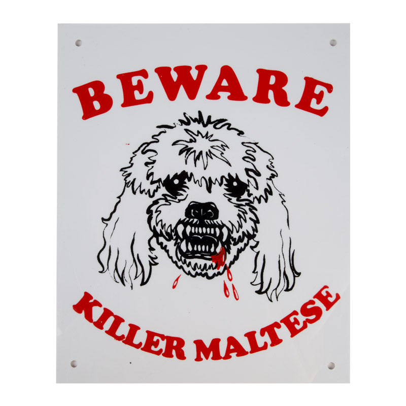 Complete Sign Beware Killer Maltese